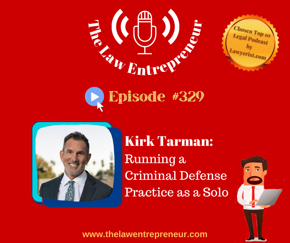 The Law Entrepreneur Podcast Episode #329